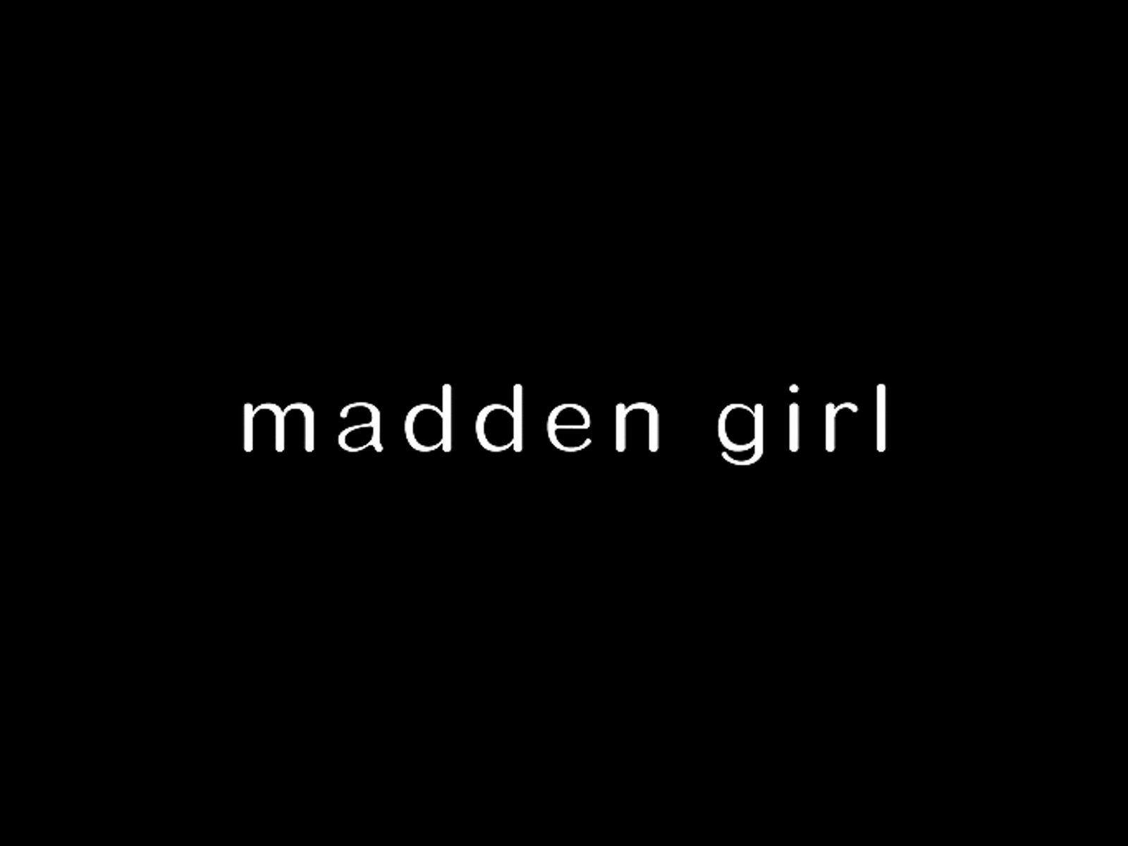 Madden Girl