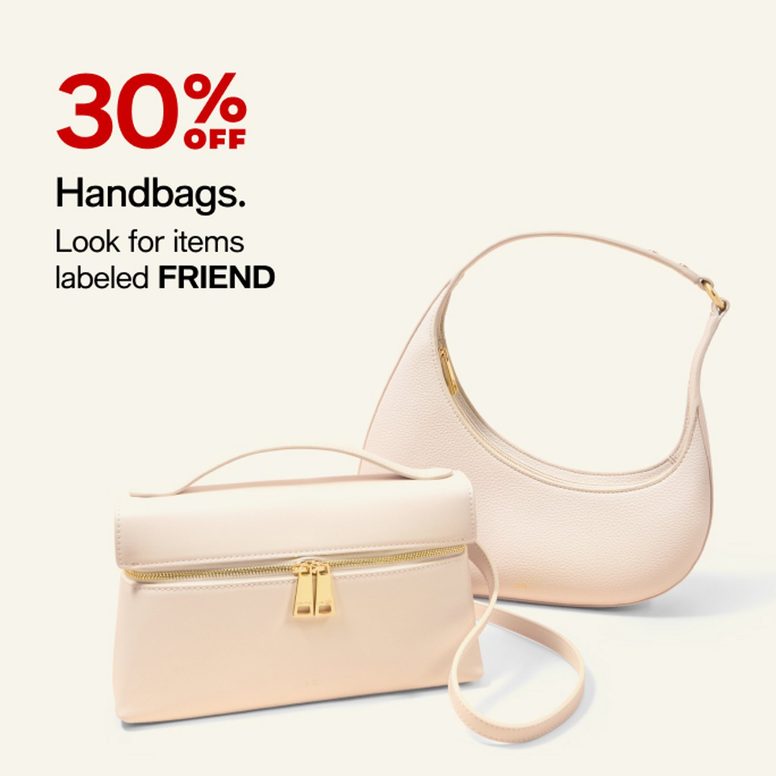 30% OFF Handbags.