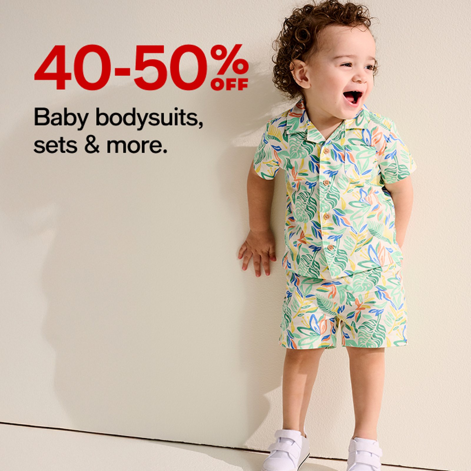 40-50% OFF Baby bodysuits, sets & more.