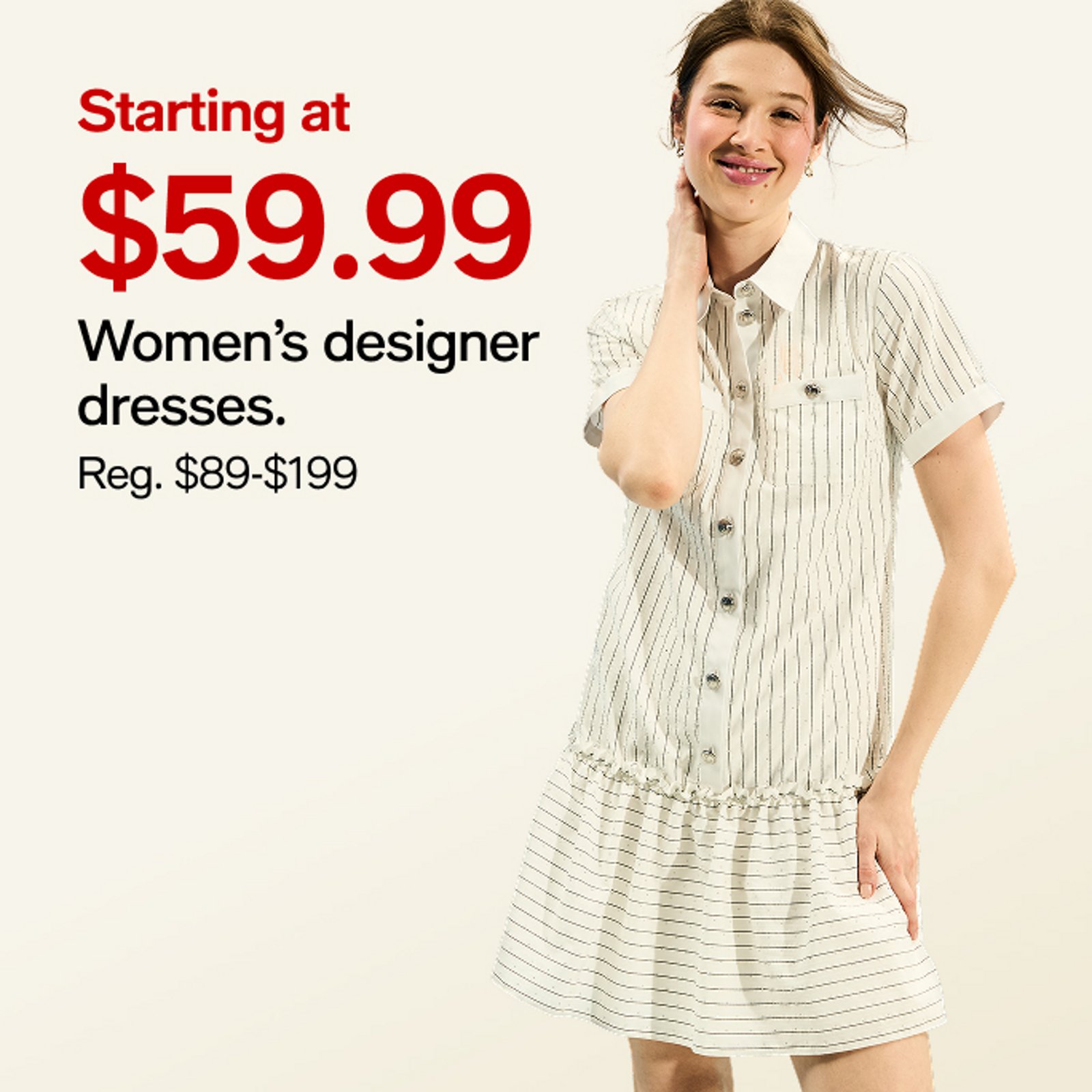 Starting at $59.99 Women's designer dresses.