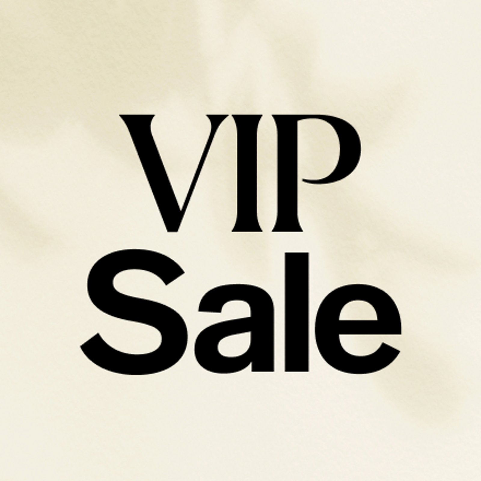 VIP Sale