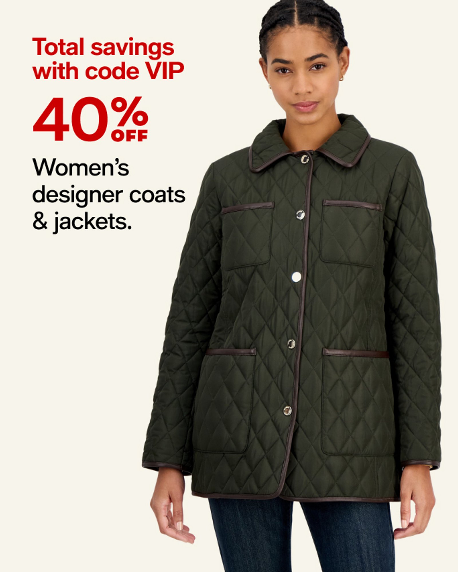 40% OFF Women's designer coats & jackets.