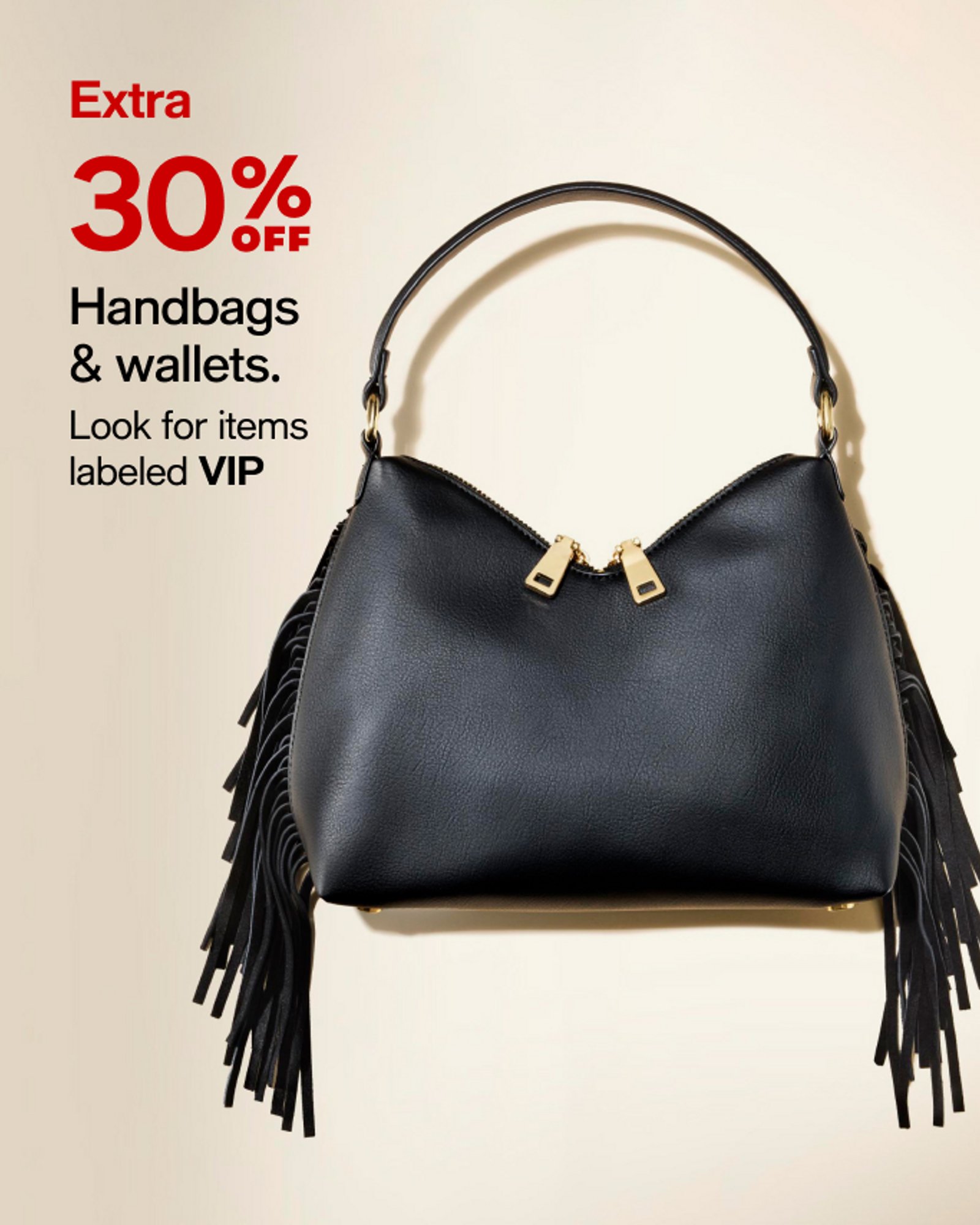 Exta 30%OFF Handbags & wallets.