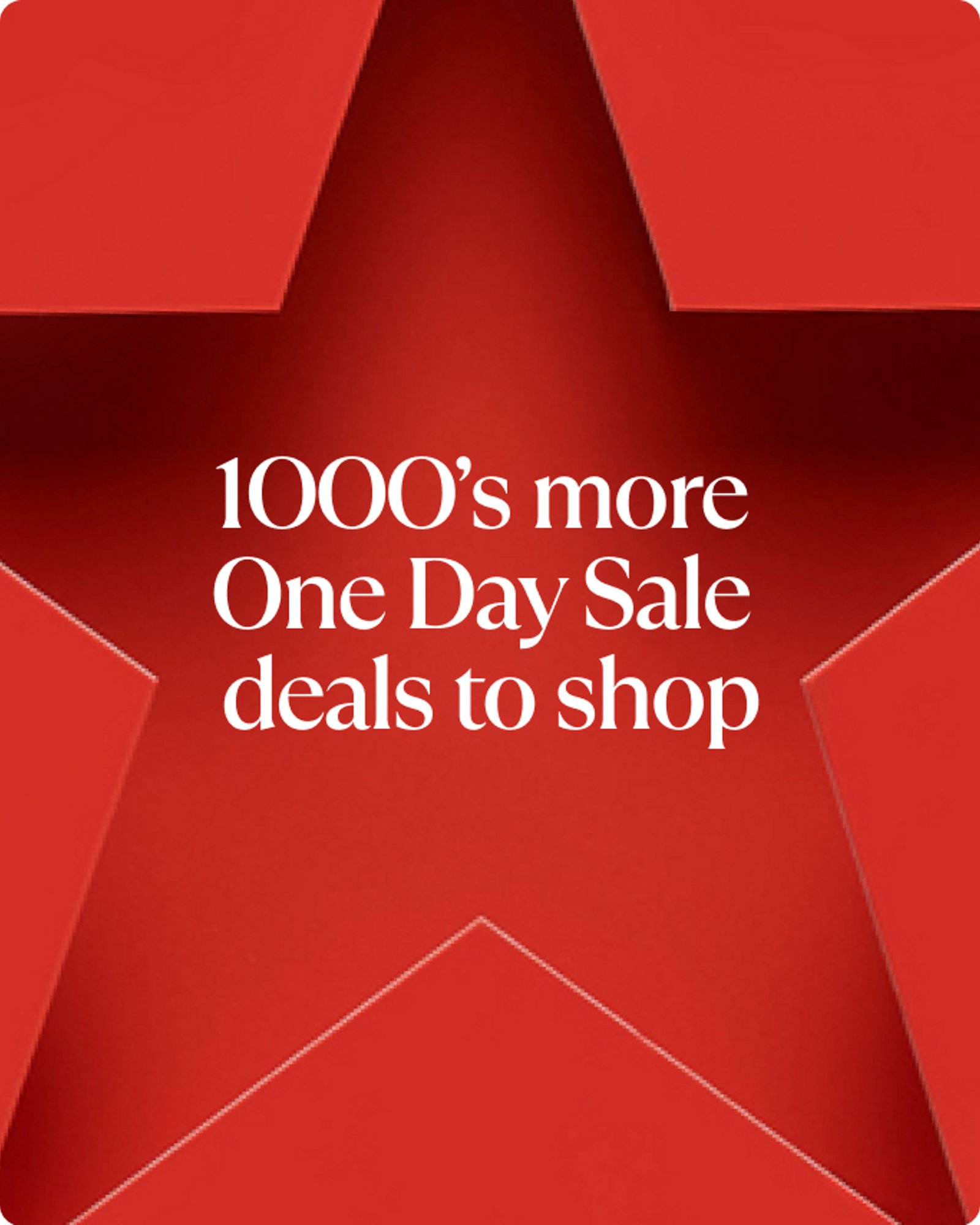 1000s more One Day Sale deals to shop