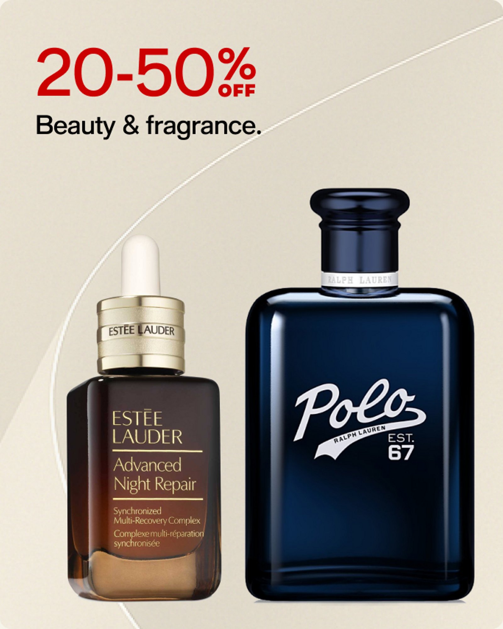 20-50% OFF Beauty & fragrance.