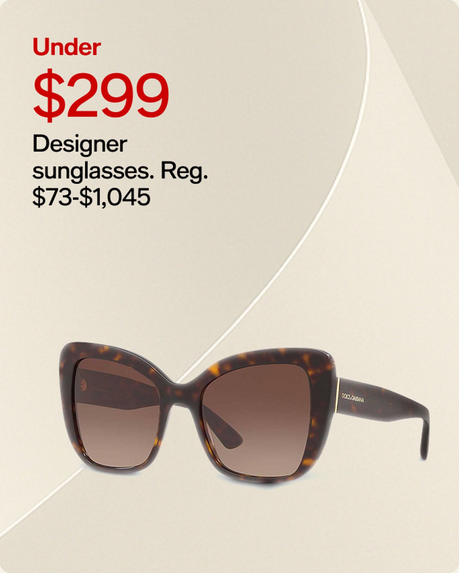 Under $299 Designer sunglasses.